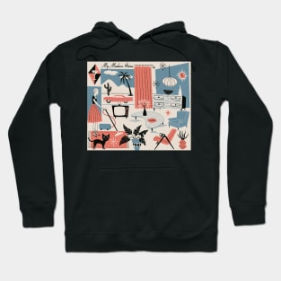 My Modern Home Hoodie